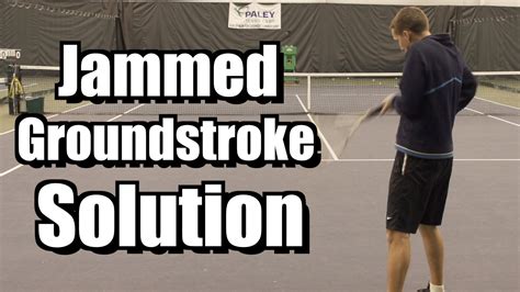 jammed groundstroke solution tennis lesson