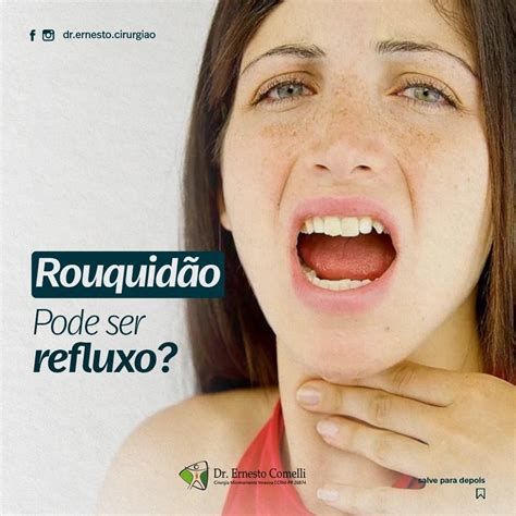 Rouquidao O Que Pode Ser - Rouquidão: Pode ser refluxo? – Dr. Ernesto Comelli