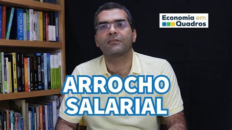 O Que É Arrocho Salarial - ARROCHO SALARIAL - Entenda os termos econômicos. - YouTube