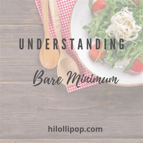understanding  bare minimum hilollipop