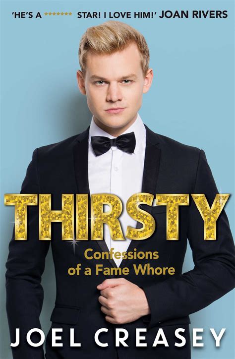 Thirsty: Confessions of a Fame Whore by Joel Creasey | Goodreads
