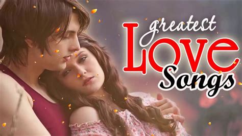 Greatest Beautiful Love Songs Of All Time - Best Romantic Love Songs Collection - YouTube