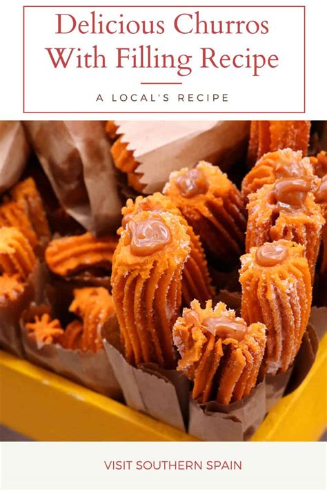 delicious churros  filling recipe visit southern spain