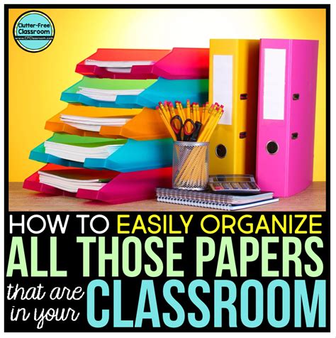 Organizing Classroom Paperwork Tips and Tools for Elementary Teachers in 2024 - Teaching with ...