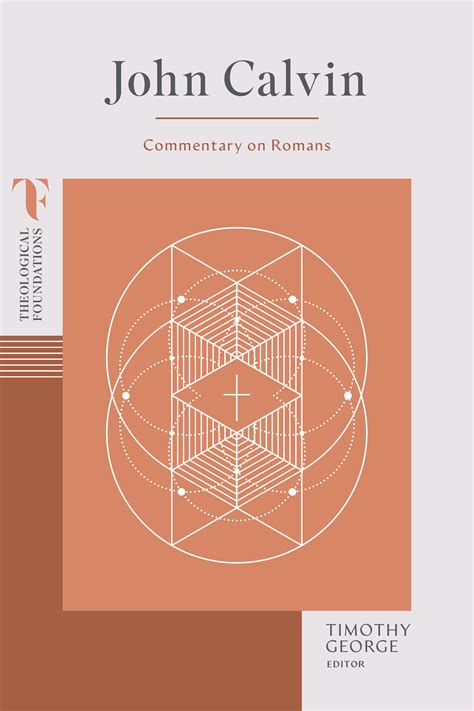 John Calvin: Commentary on Romans by Timothy George | Goodreads