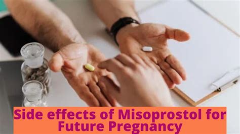 Side effects of Misoprostol for Future Pregnancy - DGS Health