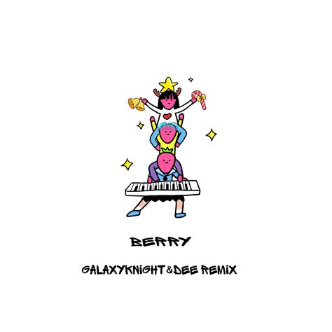 Berry（Galaxy Knight Remix） - 银河骑士GalaxyKnight（极光IPA） - 专辑 - 网易云音乐