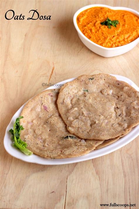 instant oats dosa full scoops  food blog  easysimple tasty