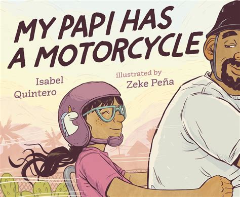 Exclusive Cover Reveal: My Papi Has a Motorcycle by Isabel Quintero