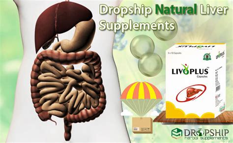 Dropship Natural Liver Supplements, Dropshipper Wholesale Supplier