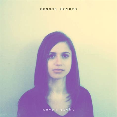 Premiere: Deanna Devore's Hypnotic, Heavy-Hearted "Seven Eight