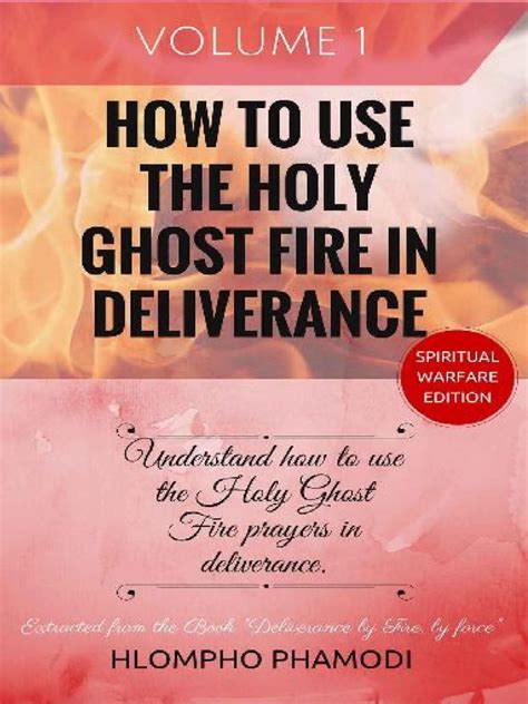 HOW TO USE THE HOLY GHOST FIRE IN DELIVERANCE Vol 1 8 PDFDrive | PDF