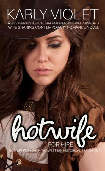 Hotwife For Hire - A Western Historical Era Hotwife Wife Watching And