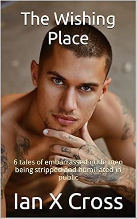 Amazon.co.jp: The Wishing Place: 6 tales of embarrassed nude men being
