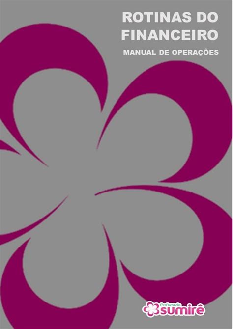 manual de operacoes rotinas  financeiro  intranetsumire issuu