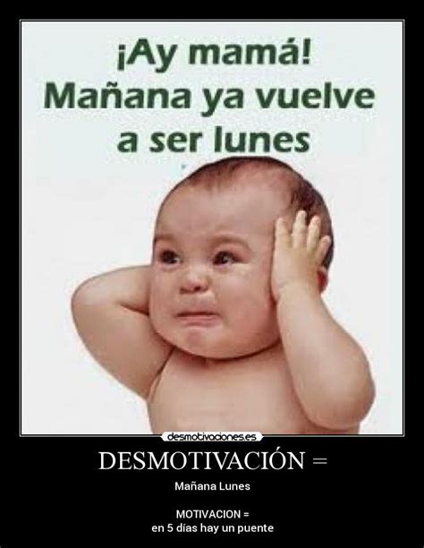 DESMOTIVACIÓN = | Desmotivaciones 