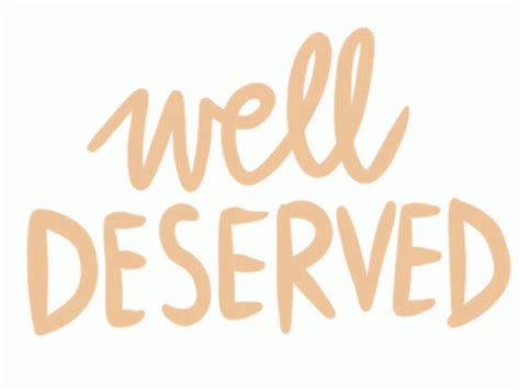 deserved deserving sticker deserved deserving  deserved