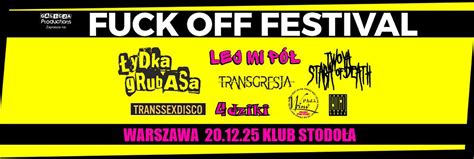 fuck  festival  klub stodola warszawa