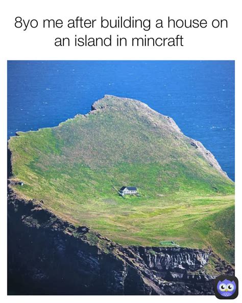 8yo me after building a house on an island in mincraft | @trash_memes ...