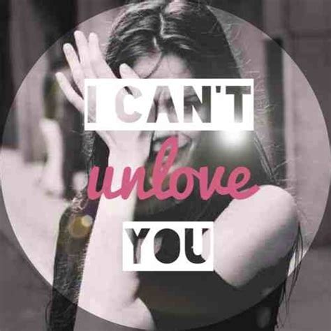 I Cant Unlove You Pictures, Photos, and Images for Facebook, Tumblr ...