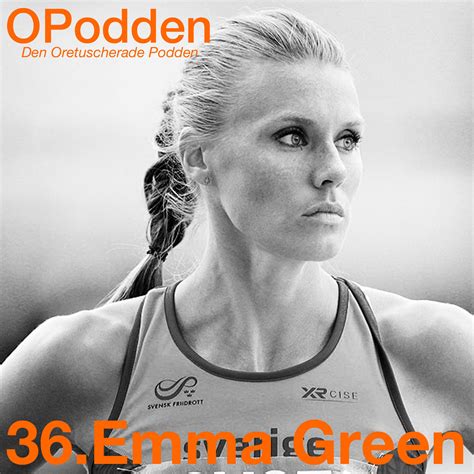 36.Emma Green - OPodden - Intervjuer med kända svenska kvinnor | Acast
