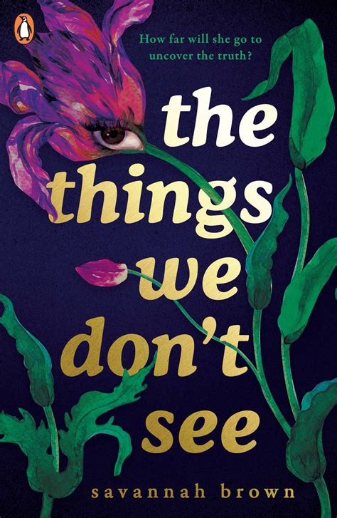 The Things We Don't See by Savannah Brown