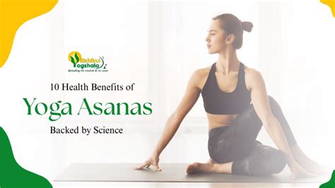 health benefits  yoga asanas backed  science