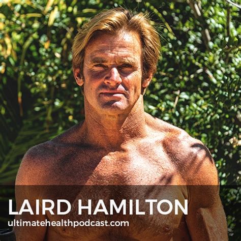 323: Laird Hamilton - Born To Surf, XPT (Extreme Performance Training ...