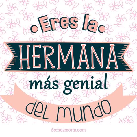 Frases Mejores amigas / Mensajes para amigos - Eres la Hermana más
