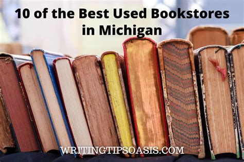 10 of the Best Used Bookstores in Michigan - Writing Tips Oasis - A