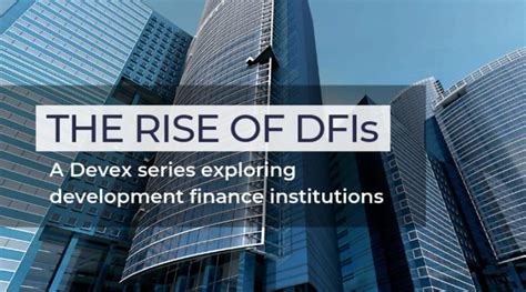 development finance institutions grapple   growing role devex