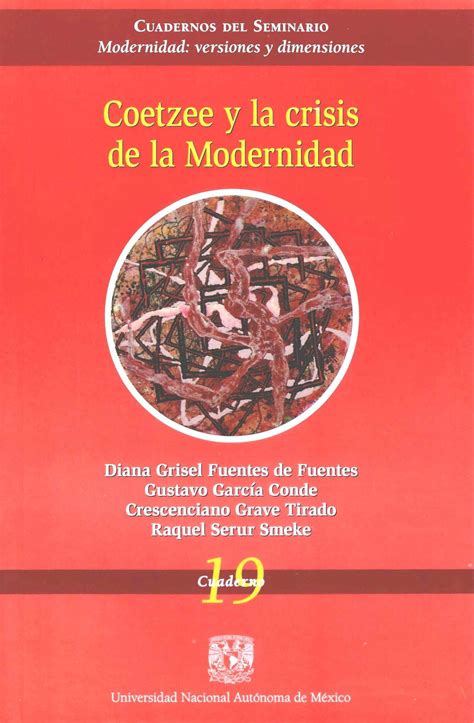Coetzee y la crisis de la Modernidad 9786073063081 libro