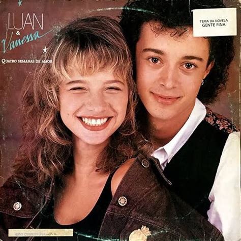 Letra De Luan E Vanessa Quatro Semanas De Amor
