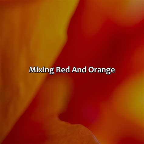 What Color Do Red And Orange Make - colorscombo.com