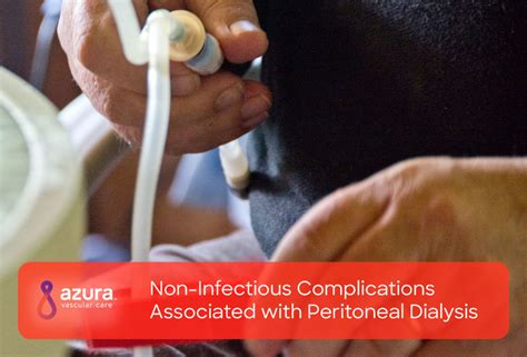 Non-Infectious Complications Associated with Peritoneal Dialysis