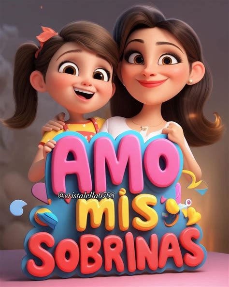 Sobrina Te Amo 💖 - Amas de Casa con Amor | Facebook
