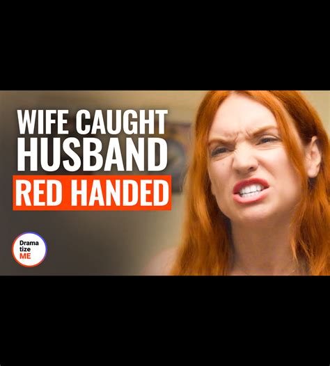 Wife caught husband red-handed | husband | Wife caught husband red