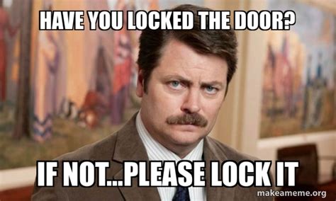 locked  door  notplease lock  ron swanson