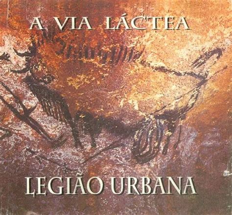 Letra De Legião Urbana A Via Láctea
