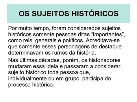 Quem São Os Sujeitos Da História - Introdução ao Estudo da História
