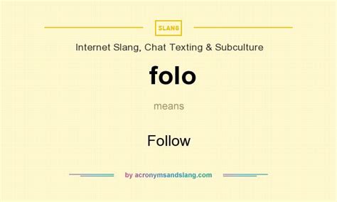 folo follow  internet slang chat texting subculture