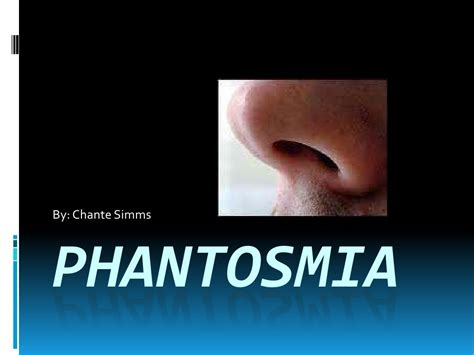 Phantosmia