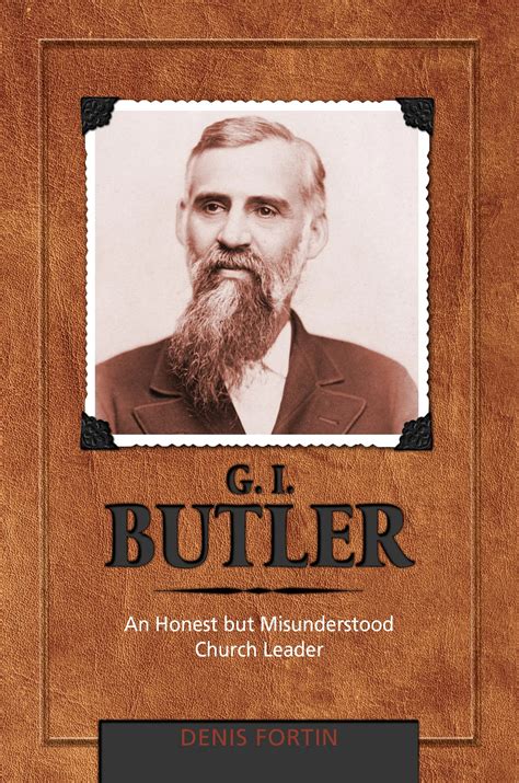 G.I. Butler: An Honest but Misunderstood Church Leader – Adventist ...