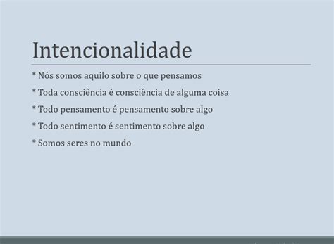 O Que É Intencional - Aula 17/03/2020 - Parte 3 - O que é intencionalidade?