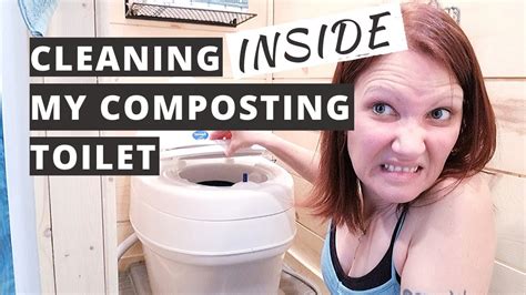 CLEANING INSIDE MY COMPOSTING TOILET: How To Clean A Composting Toilet ...