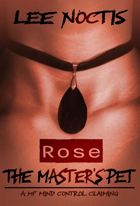 The Master’s Pet – Rose – Lector Noctis