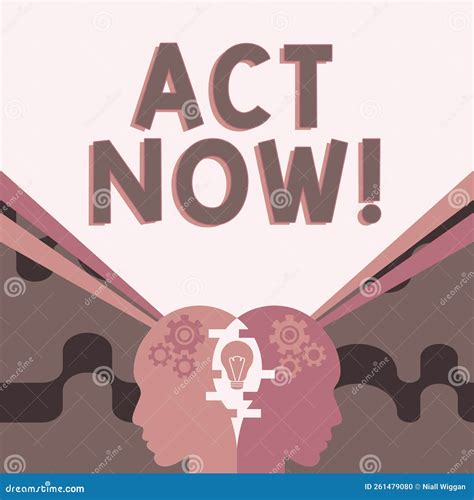 Sign Displaying Act Now. Business Showcase Having Fast Response Asking