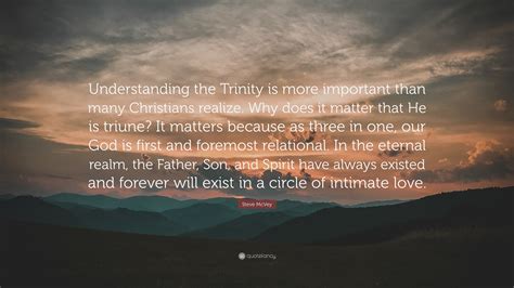 Steve McVey Quote: “Understanding the Trinity is more important than