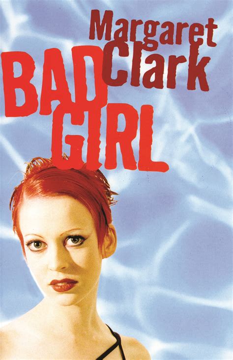 Bad Girl by Margaret Clark - Penguin Books New Zealand