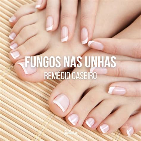 O Que É Bom Para Fungo Nas Unhas - Como tratar fungo de unha com receita caseira